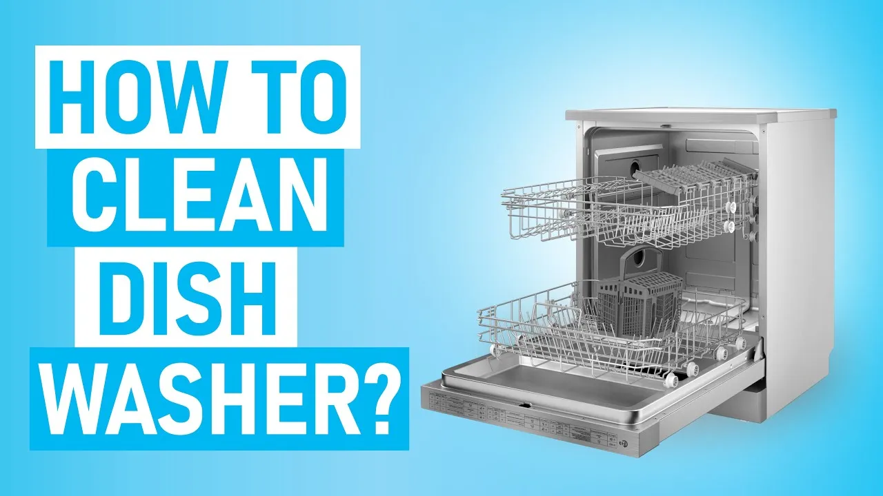 You are currently viewing How to Clean Dishwasher: A Complete Step-by-Step Guide for a Fresher, Cleaner Appliance